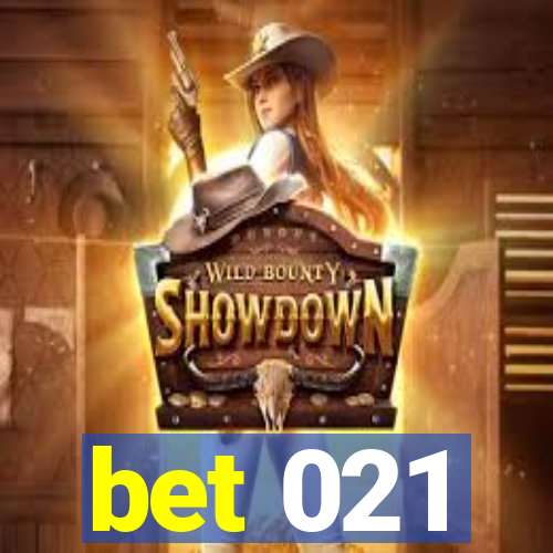 bet 021